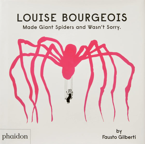 Louise Bourgeois Made Giant Spiders and Wasn't Sorry is a stunning picture  book biography of the French-American artist who created…