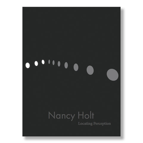 Nancy Holt: Locating Perception