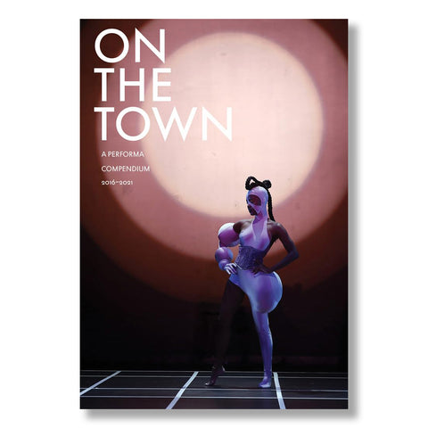 On the Town: A Performa Compendium