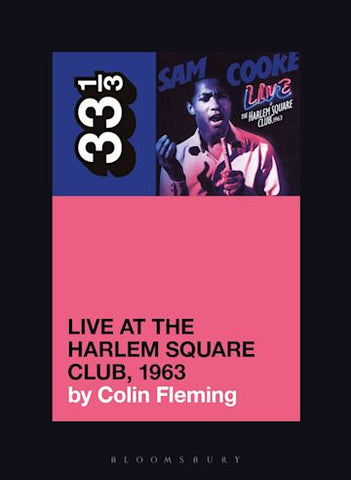 33 1/3 Sam Cooke Live at the Harlem Square Club, 1963