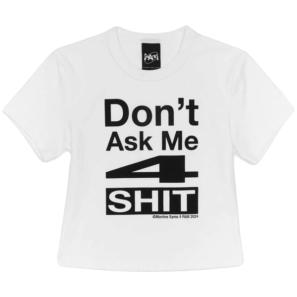 Martine Syms: Don't Ask Me Baby Tee – MOCA Store