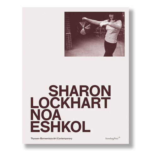 Sharon Lockhart: Noa Eshkol (Sternberg Press)