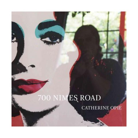 Catherine Opie: 700 Nimes Road – MOCA Store