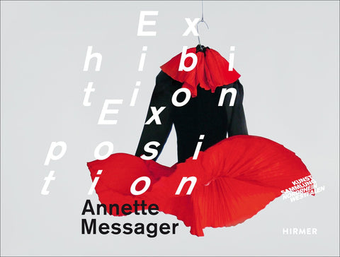 Annette Messager: Exhibitions/ Exposition