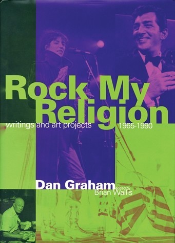 Rock My Religion: Writings and Art Projects 1965-1990