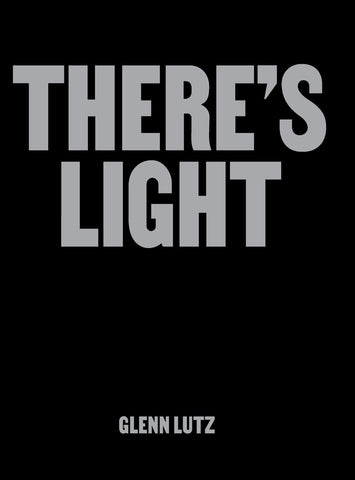 Glenn Lutz: There's Light