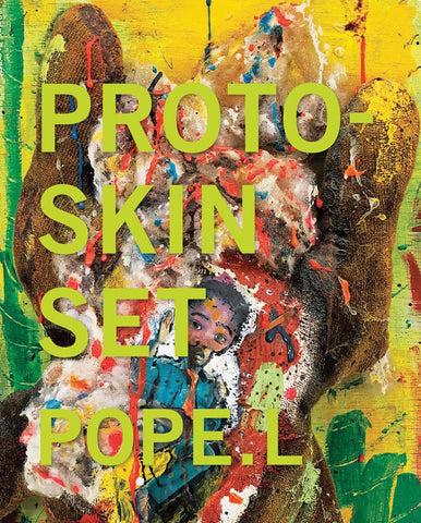Pope L. Proto Skin Set