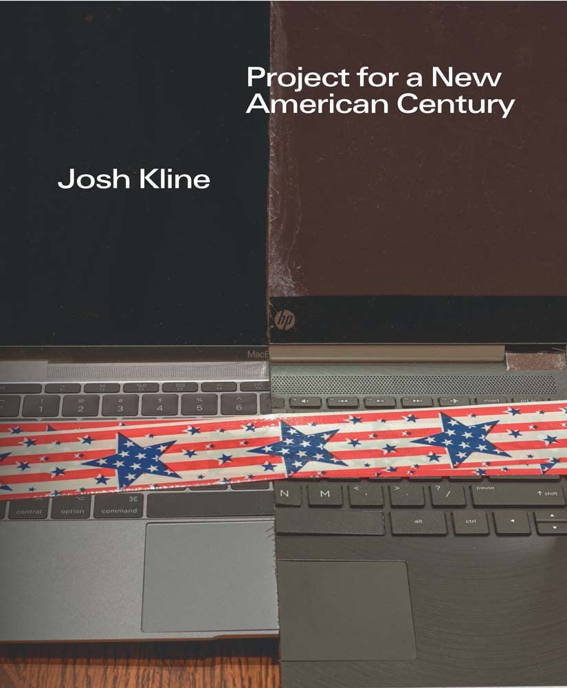 Josh Kline: Project for a New American Century
