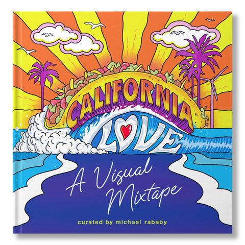 California Love A Visual Mixtape
