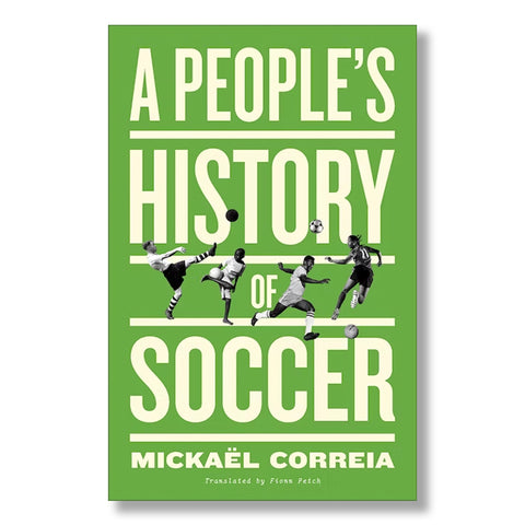 A People's History of Soccer