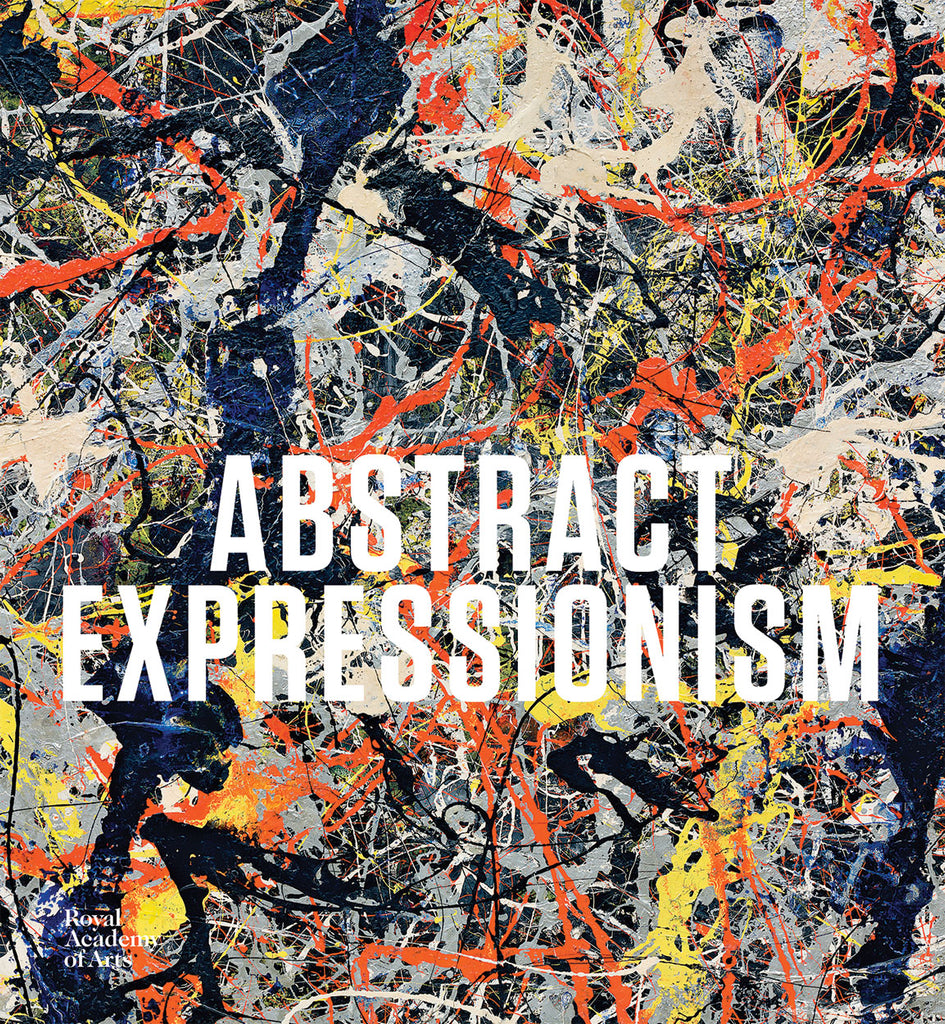 Abstract Expressionism by the Royal Academy of Arts