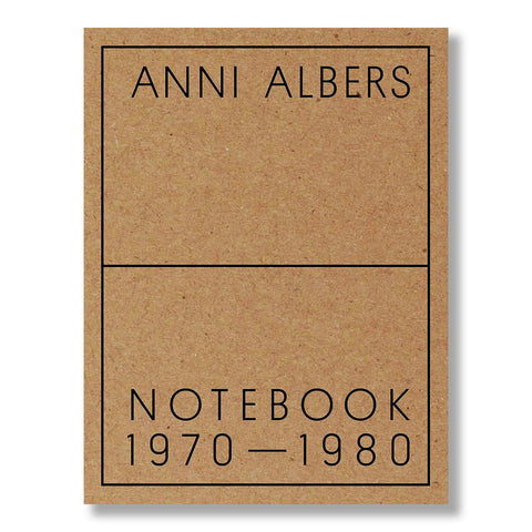 Anni Albers: Notebook 1970-1980