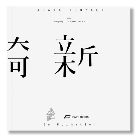 Arata Isozaki: In Formation