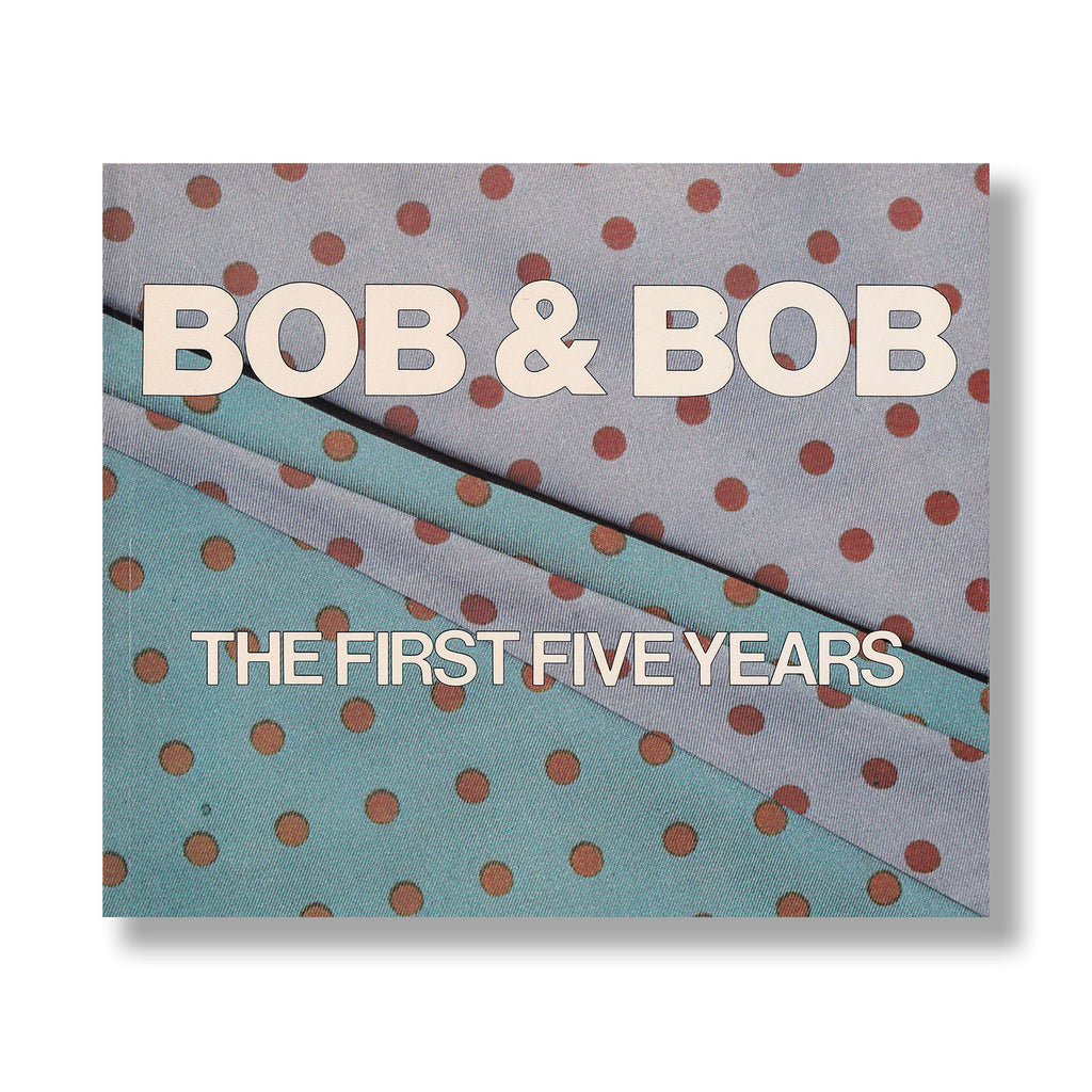 Bob & Bob: The First Five Years (Signed)