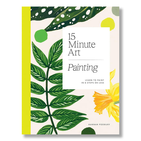 15-Minute Art: Painting