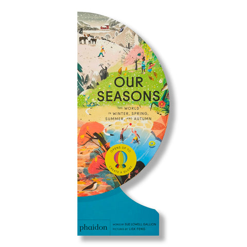 Our Seasons: The World in Winter, Spring, Summer, and Autumn