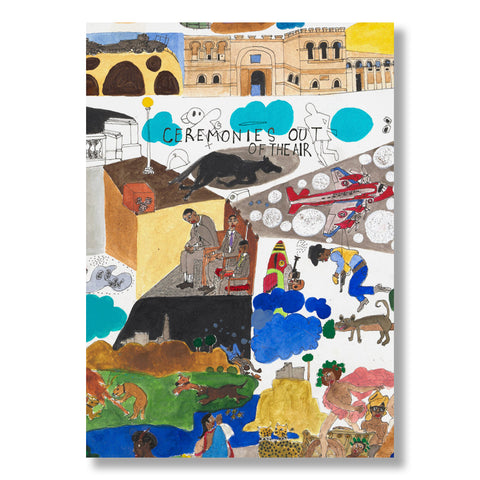 Ralph Lemon: Ceremonies Out of the Air