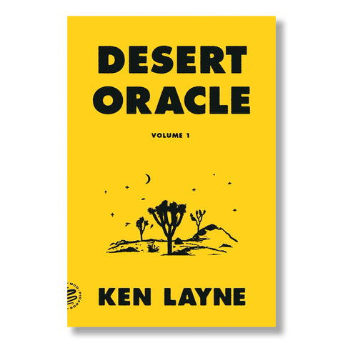 Desert Oracle Volume 1: Strange True Tales from the American Southwest