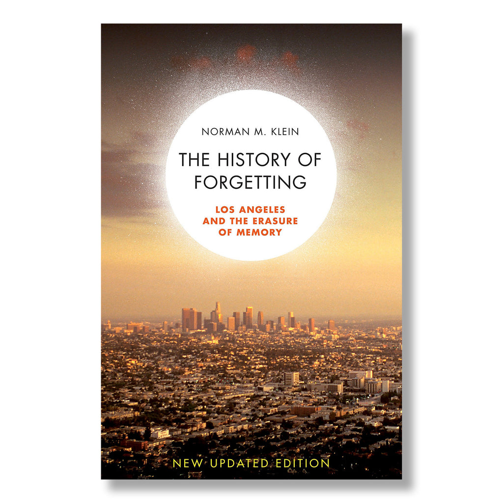 History of Forgetting: Los Angeles and the Erasure of Memory (Signed)