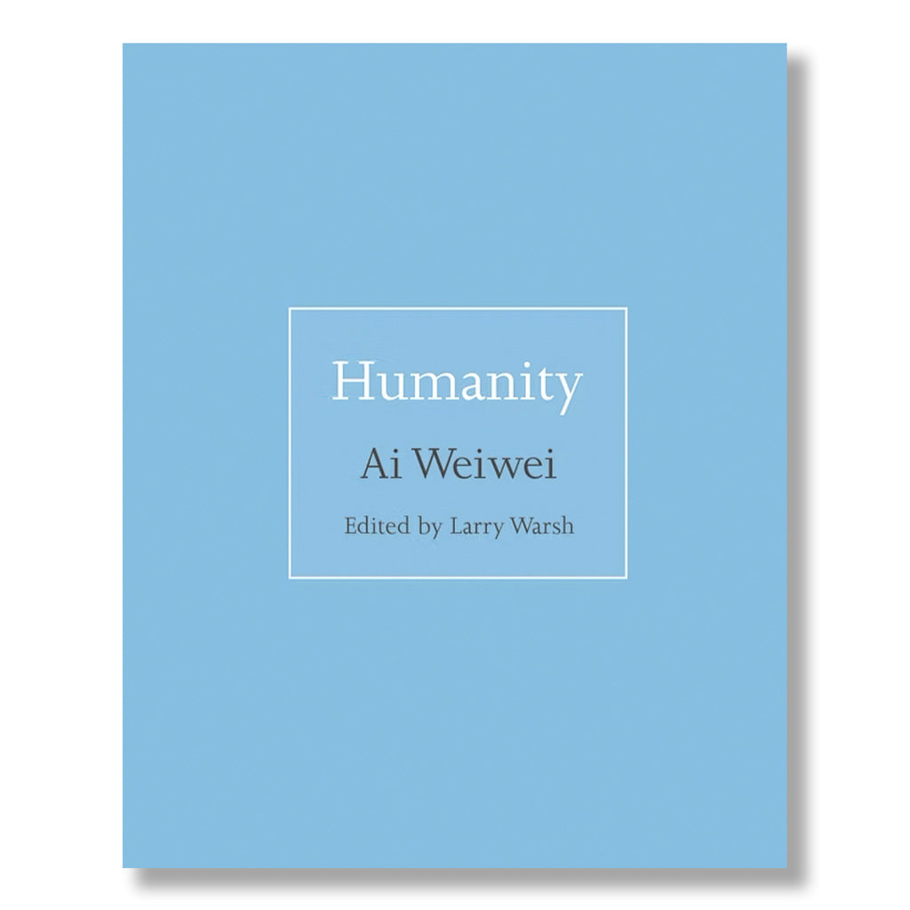 Ai Weiwei: Humanity