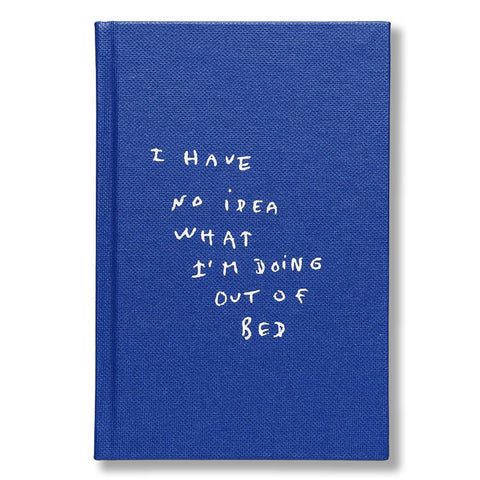 Thomas Lélu: I Have No Idea What I'm Doing Out of Bed