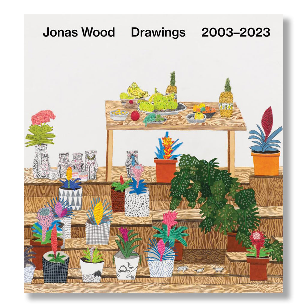 Jonas Wood: Drawings 2003-2023