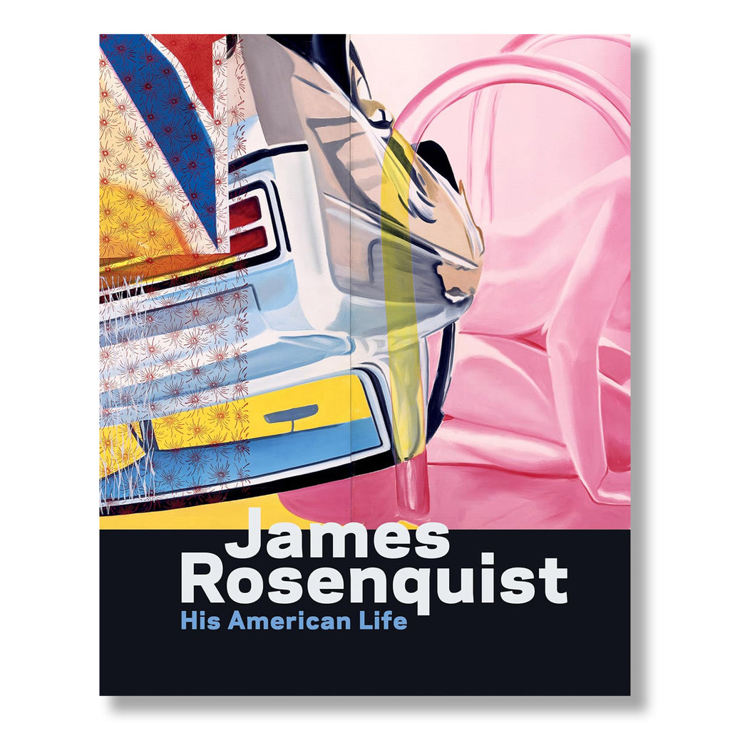 James Rosenquist: His American Life