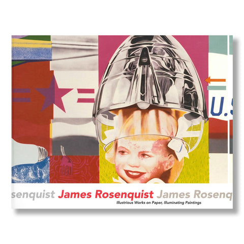 James Rosenquist: Illustrious Works on Paper, Illuminating Paintings