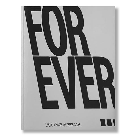 Lisa Anne Auerbach: Forever…