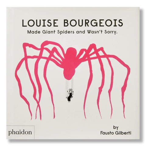 Louise Bourgeois Made Giant Spiders and Wasn’t Sorry