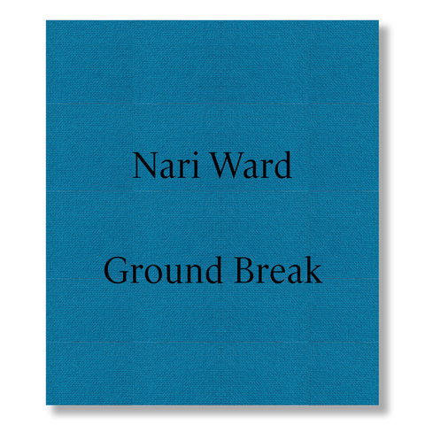 Nari Ward: Ground Break