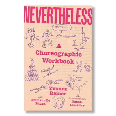 Nevertheless: A Choreographic Workbook