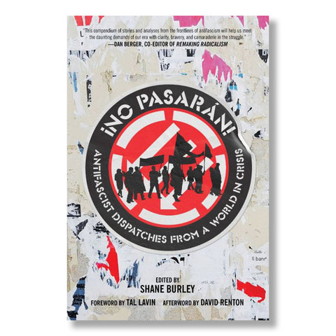 No Pasarán: Antifascist Dispatches from a World in Crisis