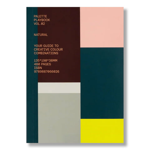Palette Playbook Vol. 02 Natural: Your Guide to Creative Colour Combinations