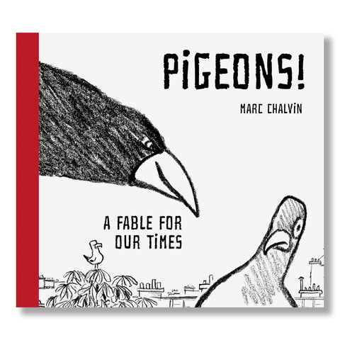 Pigeons! A Fable For Our Times