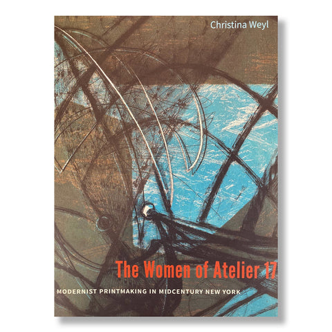 The Women of Atelier 17: Modernist Printmaking in Midcentury New York