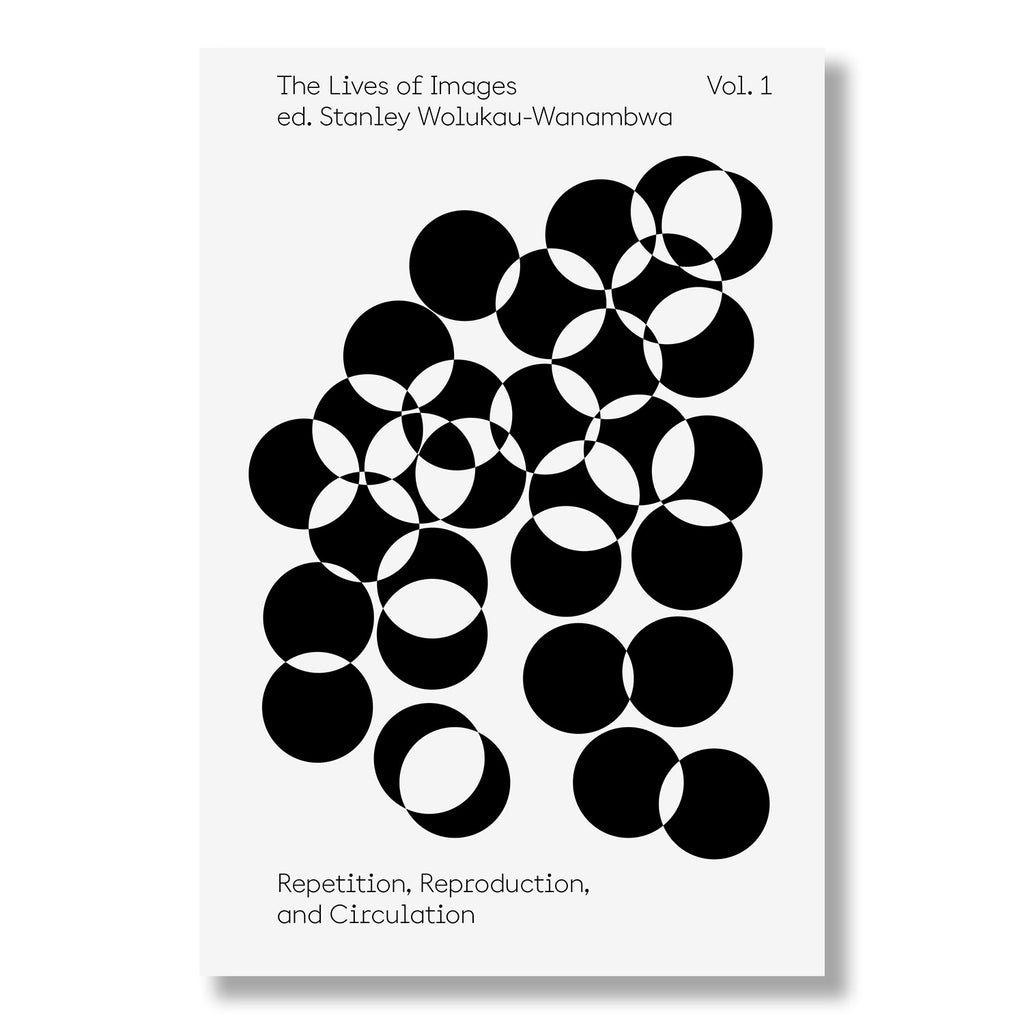The Lives of Images Vol. 1: Repetition, Reproduction, and Circulation