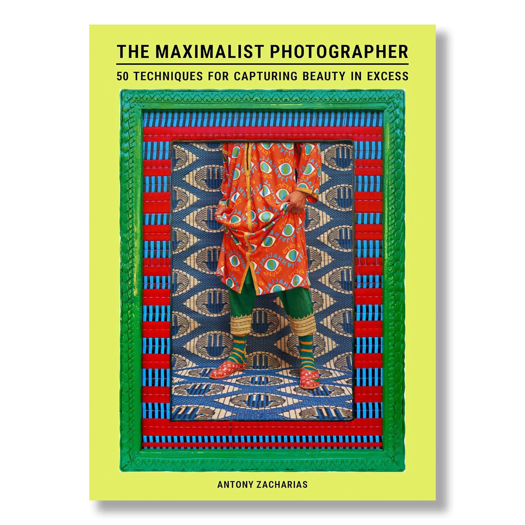 The Maximalist Photographer