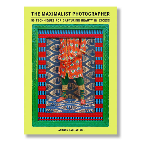 The Maximalist Photographer