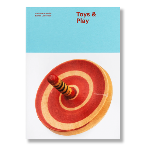 Artifacts from the Eames Collection: Toys & Play