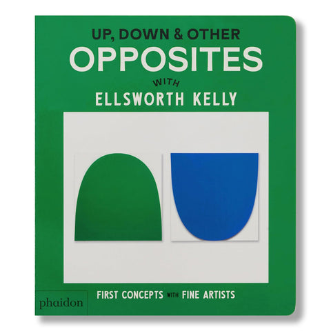 Up, Down & Other Opposites with Ellsworth Kelly
