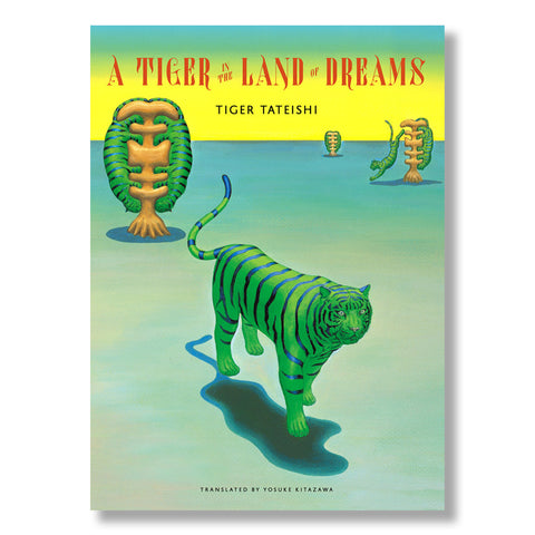 A Tiger in the Land of Dreams