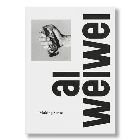 Ai Weiwei: Making Sense