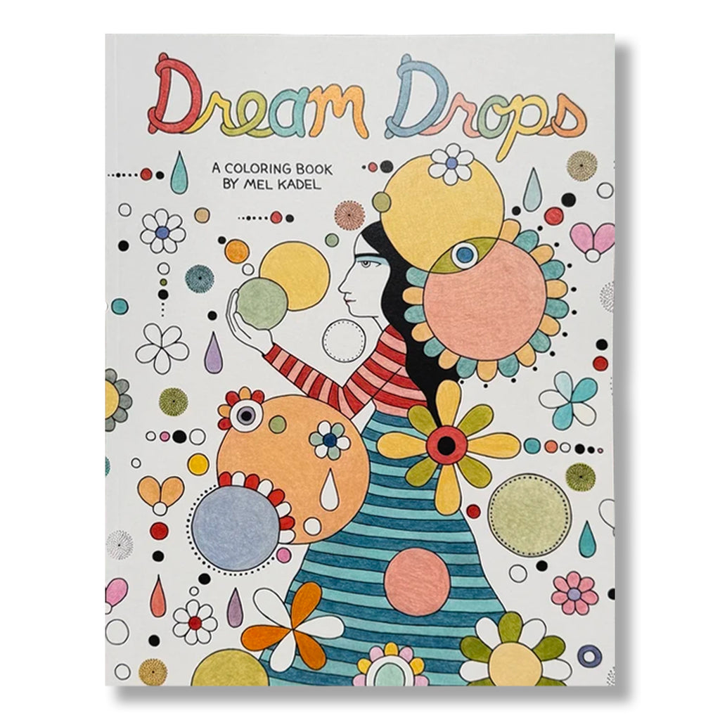 Mel Kadel: Dream Drops Coloring Book
