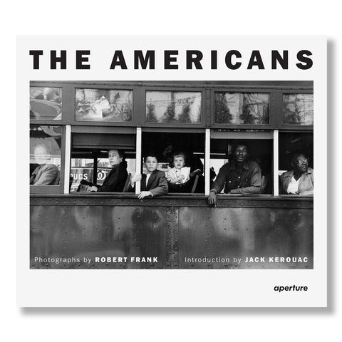 Robert Frank: The Americans (Aperture)