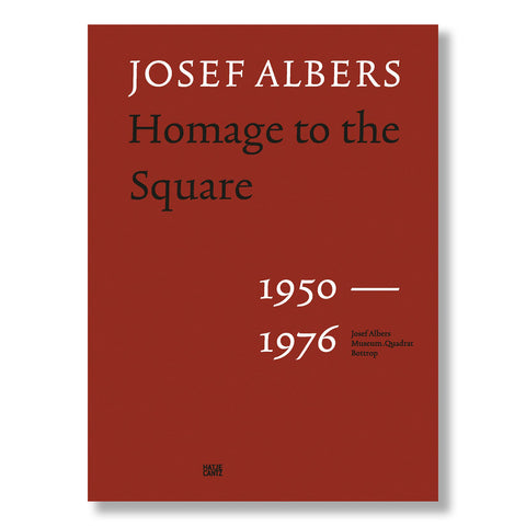 Josef Albers: Homage to the Square