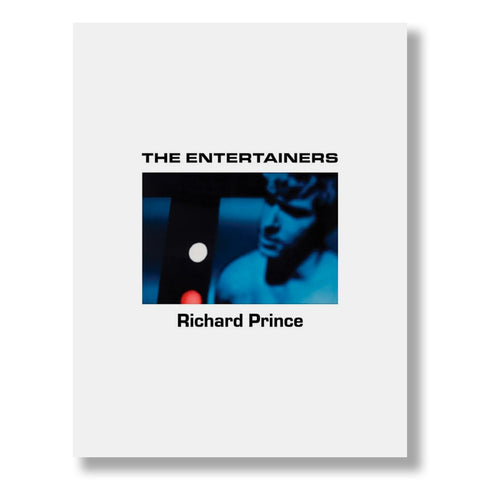 Richard Prince: The Entertainer