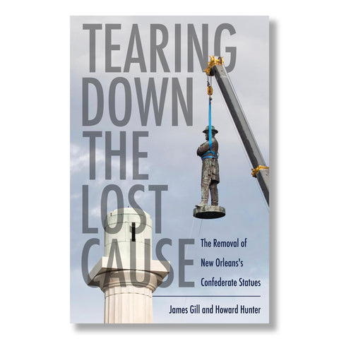 Tearing Down the Lost Cause