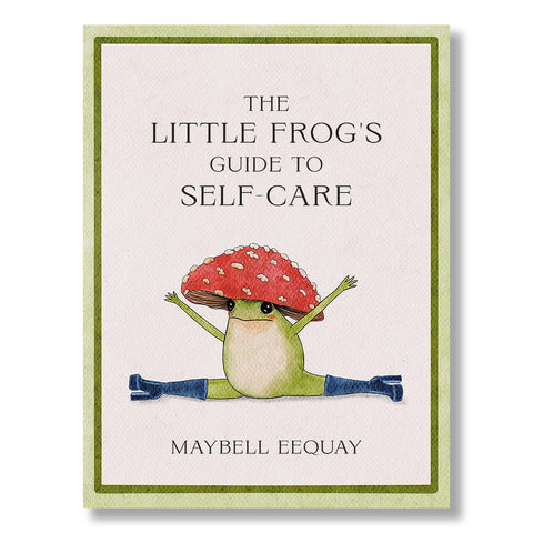 The Little Frog's Guide to Self-Care