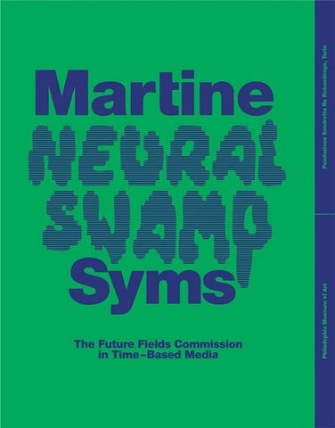 Martine Syms: Neural Swamp (Unsigned)